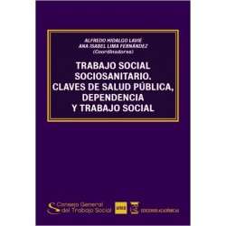 Trabajo social socio-sanitario Claves de salud pública, dependencia y trabajo social