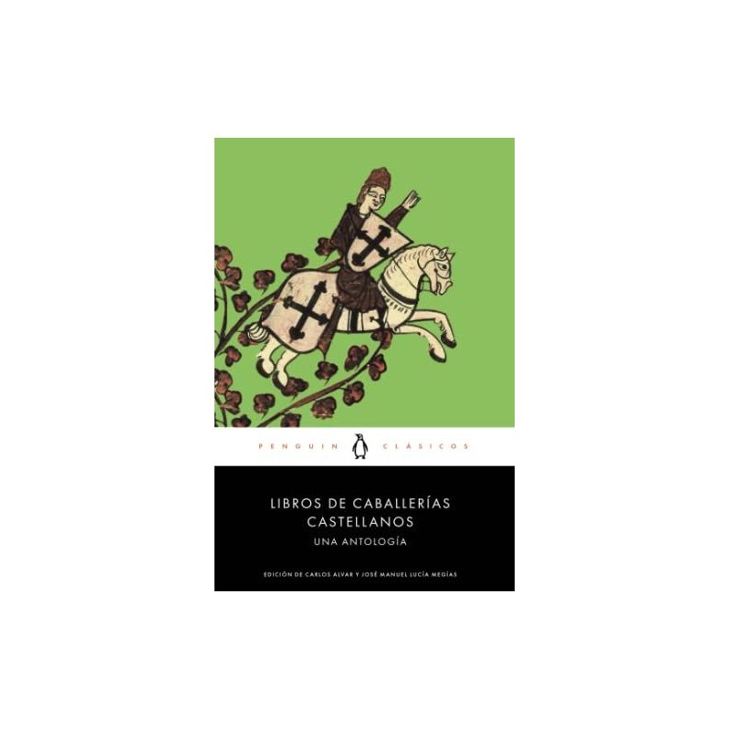 Libros de caballerías. Una antología